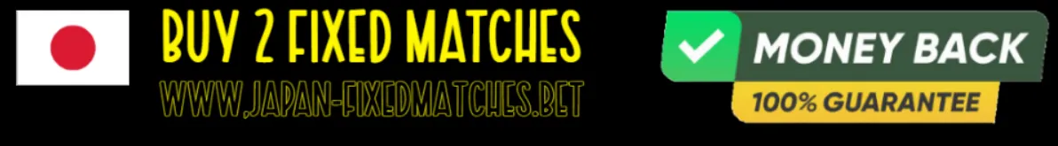 buy 2 fixed matches japan 100%