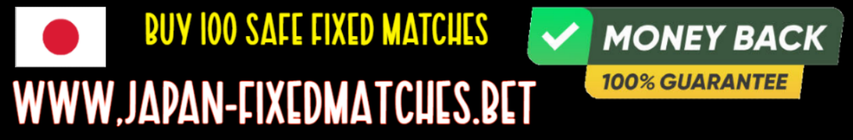 JAPAN Fixed Matches
